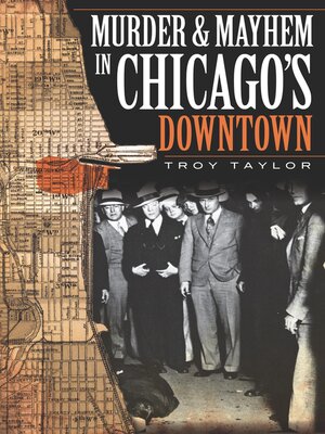 cover image of Murder & Mayhem in Chicago's Downtown